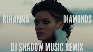 Rihanna • Diamonds (DJ Shadow Music remix) | Progressive House