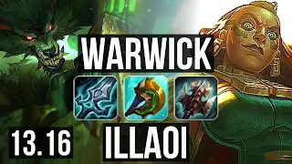 WARWICK vs ILLAOI (TOP) | Rank 1 Warwick, 7 solo kills, 13/2/4, 400+ games | NA Grandmaster | 13.16