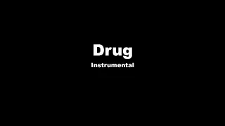 Erik - Drug (Instrumental)