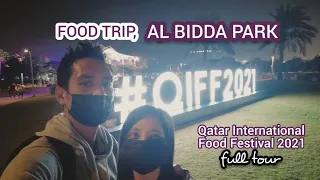 QATAR INTERNATIONAL FOOD FESTIVAL 2021 Full Tour | Al Bidda Park