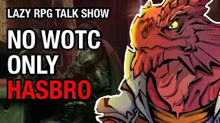 WOTC / Hasbro Layoffs and What We can Do – Lazy RPG Talk Show