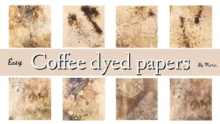 How to dye papers for beginners or not. pimping up your coffee dyed papers