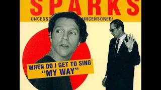 Sparks   When Do I Get To Sing 'My Way' The Grid Radio Instrumental