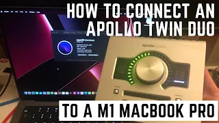 How to Connect an Apollo Twin Duo Core to a M1 Mackbook Pro