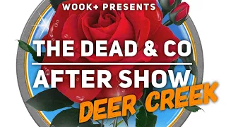 Dead & CO. Setlist Recap Deer Creek - 06/27/23 Nobelsville, IN