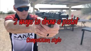 3 ways to draw a pistol - competition style