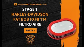Stage 1 Harley-Davidson Fat Bob FXFB 114 Filtro aire Parte 1 - Dakota Kustom