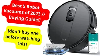 Best 5 Robot Vacuums 2023 / The Only 5 You Should Consider Today / Robot Vacuum 2023 /(Buying Guide)