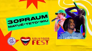 30PraUm: Matuê, Teto e Wiu (SHOW COMPLETO) | Ao Vivo no Salvador Fest 2023 | Salvador FM