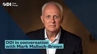 ODI in conversation with Mark Malloch-Brown