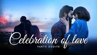Celebration of Love Mashup - Parth Dodiya | Romantic Love Songs | Bollywood Lofi & Chill 2023