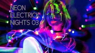 Neon Electrick Nights 03 - Neon Brigade [Jam Session]