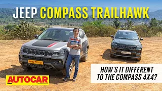 2022 Jeep Compass Trailhawk review - It'll go where the Compass 4x4 can't | Drive | Autocar India