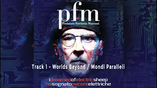 Premiata Forneria Marconi (PFM) - Track 1 - "Worlds Beyond / Mondi Paralleli" (Track by Track)