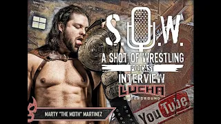 Marty "The Moth" Martinez Interview // A Shot of Wrestling Podcast