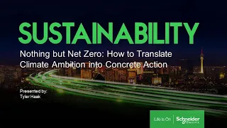 Nothing but Net Zero: How to Translate Climate Ambition into Concrete Action | Schneider Electric