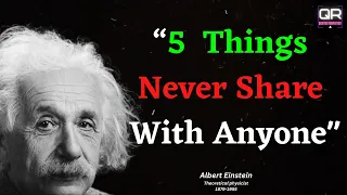 5 Things Never Share with Anyone-Albert Einstein