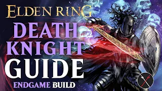 Elden Ring Sword of Night and Flame Build Guide - How to Build a Death Knight (Level 150 Guide)