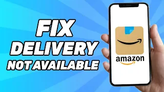 How to Fix: Delivery not Available For your Location Amazon (2024)