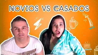 NOVIOS VS CASADOS - SI VALE ESPERAR