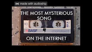 The Most Mysterious Song On The Internet-Pitch Corrected