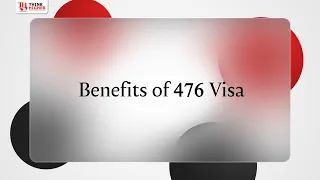 Skilled Recognized Visa Subclass 476 | Benefits of 476 visa