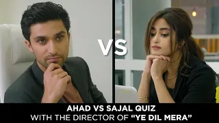 Ahad VS Sajal | Quiz With The Director of "Ye Dil Mera" | Aehsun Talish | | FUCHSIA