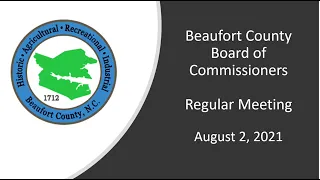 August 2, 2021 Beaufort County Commissioners Meeting