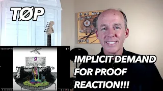 PSYCHOTHERAPIST REACTS to Twenty One Pilots- Implicit Demand for Proof