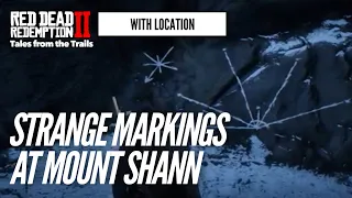 Red Dead Redemption 2: Strange Markings at Mount Shann | Location