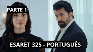 ESARET 325 em português - Orhum fica encantando com a beleza de Hira| Esaret capítulo 325 Bölüm