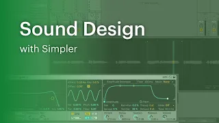 Ableton - Live 11:  Sound design with Simpler with Anna Lakatos