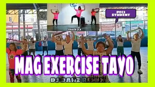 Mag exercise tayo | DJ Danz Remix | Towel Exercise | Dance Fitness