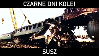 CZARNE DNI KOLEI #19 - Susz. Katastrofa kolejowa w Suszu