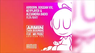 Airborn & Bogdan Vix vs. AvB Ft. Mr. Probz - Run Away vs. Another You (AvB ASOT 900 Mashup)