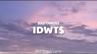 Bad Omens - IDWT$ (Lyrics) 🎵