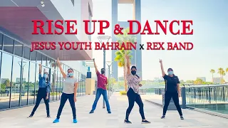 Rise up and dance | Jesus Youth Bahrain | Rex Band | Dance Cover