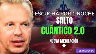 🛑DA UN SALTO CUÁNTICO EN 1 NOCHE | Hipnosis REPROGRAMA TU MENTE MIENTRAS DUERMES - Joe Dispenza