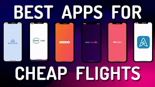 The Best Apps For CHEAP FLIGHTS (2022)