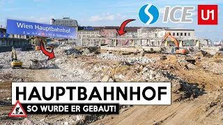 Eine Jahrhundertbaustelle! So wurde der neue Hauptbahnhof in Wien gebaut!