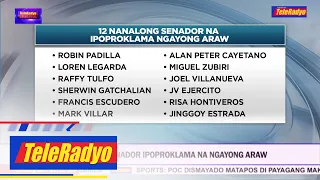 12 nanalong senador ipoproklama na ngayong araw | TeleRadyo Balita (18 May 2022)