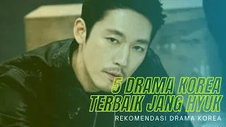 Wajib Tonton||5 Drama Korea Terbaik Jang Hyuk