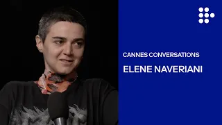 Elene Naveriani | MUBI Podcast: Cannes Conversations