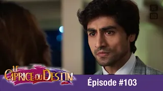 Le Caprice du Destin  (Bepannah) - Épisode 103 - Version Française - Complet - HD 1080