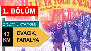 FOLLOWING RED & WHITE  LİKYA YOLU 1. BÖLÜM: OVACIK - FARALYA