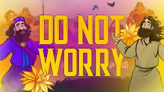 Bible Story: Do Not Worry Sunday School Lesson for Kids (Sharefaith Kids)