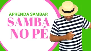 AULA DE SAMBA NO PÉ INICIANTE - COMO DANÇAR SAMBA NO PÉ - COMO SAMBAR