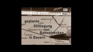Bayern 1964 - geplante Stilllegung von defizitären Bahnstrecken [BR 11.02.1964]