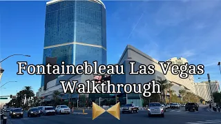 FONTAINEBLEAU Las Vegas Walkthrough