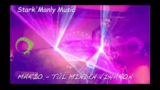 🔥💥MARIO - Túl minden viharon 2021 (Stark'Manly Special Club Mix)🔥💥